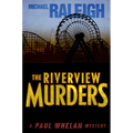 The Riverview Murders: A Paul Whelan Mystery - Paperback