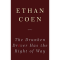 The Drunken Driver Has the Right of Way - Paperback