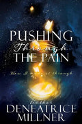 Pushing Through The Pain - Paperback