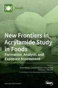 New Frontiers in Acrylamide Study in Foods: Formation, Analysis and Exposure Assessment - Hardcover