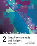 The ESRI Guide to GIS Analysis, Volume 2: Spatial Measurements and Statistics - Paperback