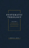 Systematic Theology, Volume Two - Hardcover