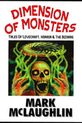 Dimension Of Monsters: Creatures, Possession & Lovecraftian Horror - Paperback