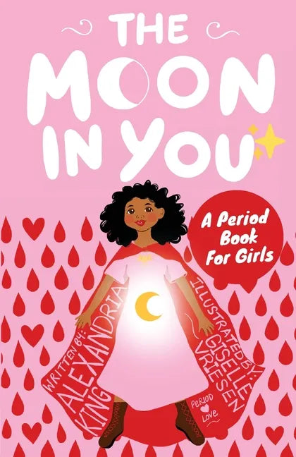 The Moon In You: A Period Book For Girls - Paperback