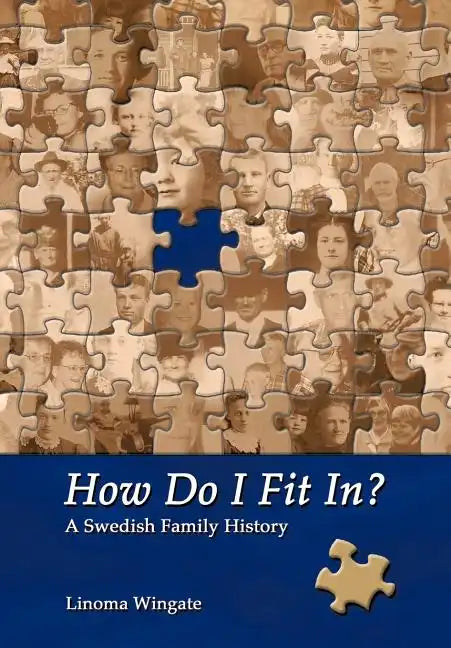 How Do I Fit In?: A Swedish Family History - Hardcover