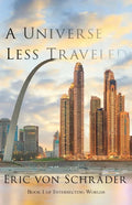 A Universe Less Traveled - Paperback