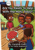 Are You Ready to Help with the Motu Today? - Paperback