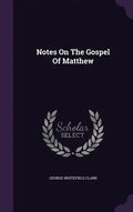 Notes On The Gospel Of Matthew - Hardcover