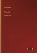 Phaedra: in large print - Paperback