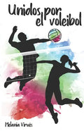 Unidos por el voleibol - Paperback