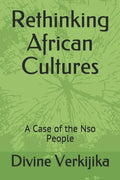 Rethinking African Cultures: A Case of the Nso People - Paperback