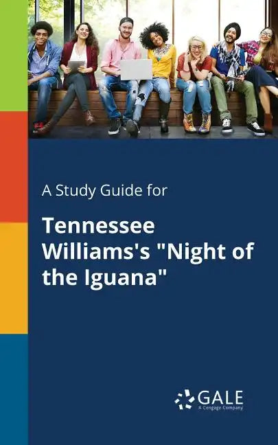 A Study Guide for Tennessee Williams's "Night of the Iguana" - Paperback