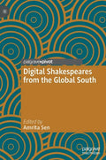 Digital Shakespeares from the Global South - Hardcover