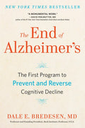 The End of Alzheimer's: The First Program to Prevent and Reverse Cognitive Decline - Paperback