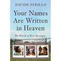Your Names Are Written in Heaven: The World of Rose Busingye - Paperback
