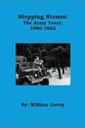 Stepping Stones: The Army Years, 1960-1962 - Paperback