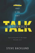 You're Crazy If You Don't Talk To Yourself - Paperback