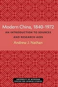 Modern China, 1840-1972: An Introduction to Sources and Research AIDS - Paperback