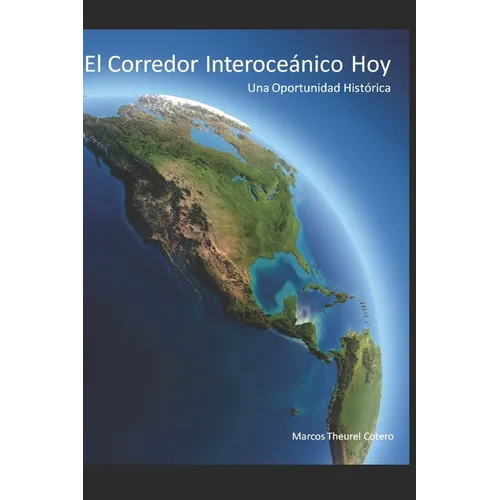 El Corredor Interoce疣ico Hoy: Una oportunidad histica - Paperback