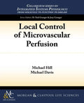 Local Control of Microvascular Perfusion - Paperback