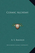 Cosmic Alchemy - Hardcover