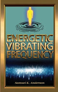 Energetic Vibrating Frequency - Paperback