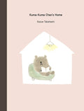 Kuma-Kuma Chan's Home - Hardcover