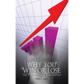 Why You Win or Lose: The Psychology of Speculation - Hardcover