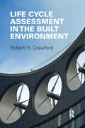Life Cycle Assessment in the Built Environment - Paperback
