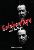 Solzhenitsyn and the Right - Hardcover