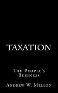 Taxation: The People's Business - Paperback