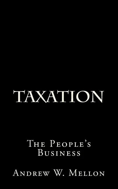 Taxation: The People's Business - Paperback