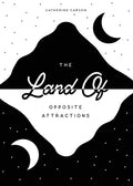 The Land of Opposite Attractions - Paperback