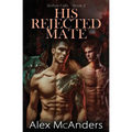 His Rejected Mate: MM Wolf Shifter Romance - Paperback