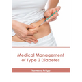 Medical Management of Type 2 Diabetes - Hardcover