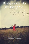 Being a Victim by Just Being Me: Lonon Memoir - Paperback