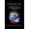 Lifesigns: Tapping the Power of Synchronicity, Serendipity and Miracles - Paperback