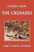 Stories from the Crusades (Yesterday's Classics) - Paperback