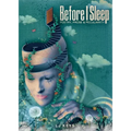Before I Sleep: Poetry, Prose, and Peculiarity - Paperback