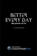 Better Every Day: the power of 1% - Paperback