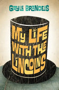 My Life with the Lincolns - Hardcover