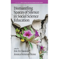 Dismantling Spaces of Silence in Social Science Education - Hardcover