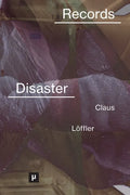 Records of Disaster: Media Infrastructures and Climate Change - Paperback