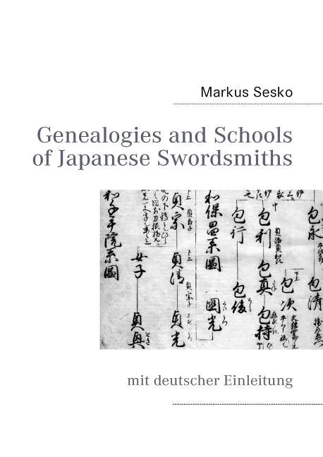 Genealogies and Schools of Japanese Swordsmiths: mit deutscher Einleitung - Paperback
