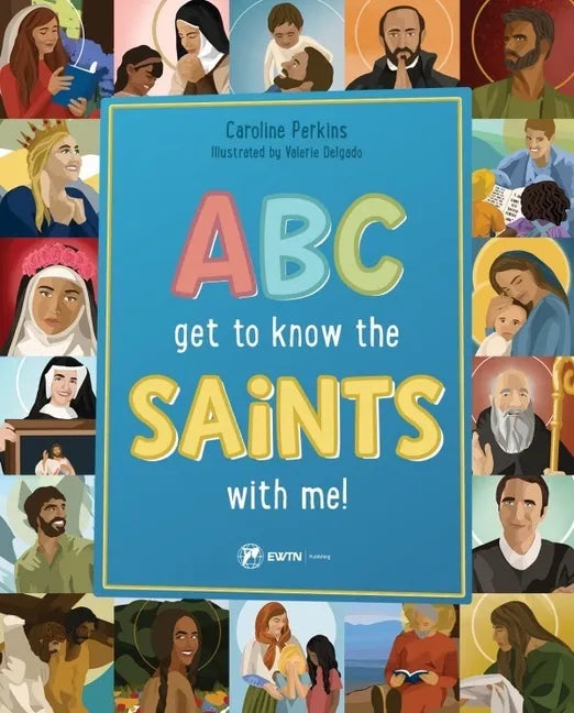 ABC Get to Know the Saints - Hardcover