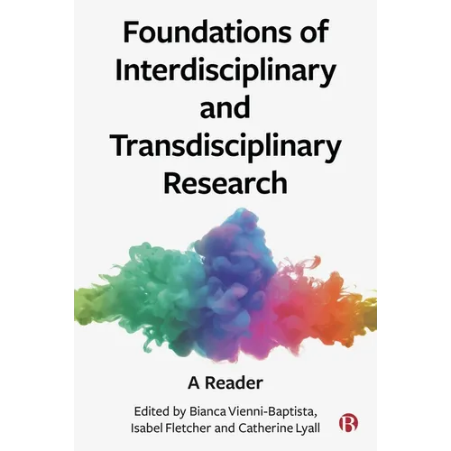 Foundations of Interdisciplinary and Transdisciplinary Research: A Reader - Paperback