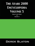 The Atari 2600 Encyclopedia Volume 5 - Paperback