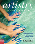 Artistry in Training: Thinking Differently about the Way You Help People to Learn - Paperback