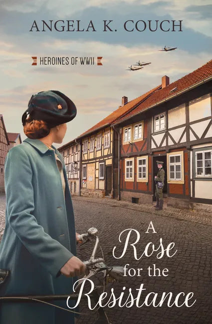 A Rose for the Resistance: Heroines of WWII #5 Volume 5 - Paperback