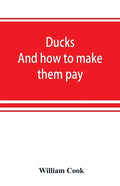 Ducks: and how to make them pay - Paperback